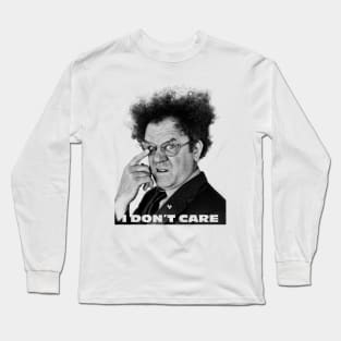 I Don't Care - 2024 Long Sleeve T-Shirt